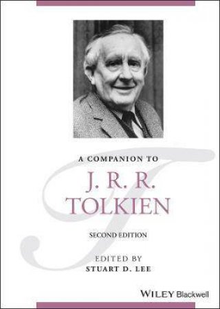 A Companion To J. R. R. Tolkien by Stuart D. Lee