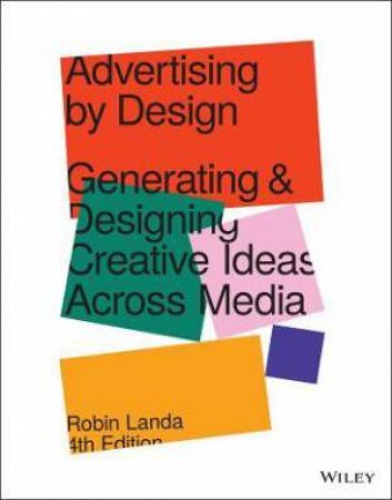 Advertising By Design by Robin Landa