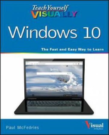 Teach Yourself VISUALLY Windows 10 by Paul McFedries