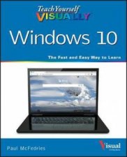 Teach Yourself VISUALLY Windows 10