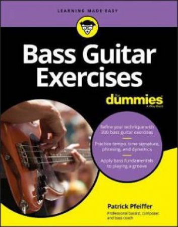 Bass Guitar Exercises For Dummies by Patrick Pfeiffer