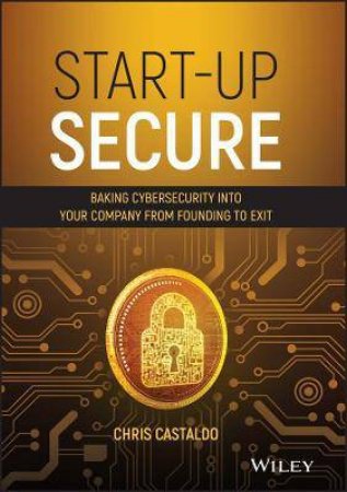 Start-Up Secure by Chris Castaldo