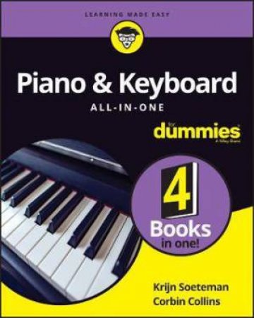 Piano & Keyboard All-In-One For Dummies by Krijn Soeteman & Corbin Collins