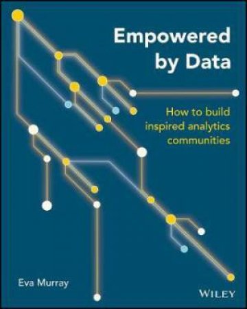 Empowered By Data by Eva Murray