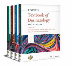 Rook's Textbook of Dermatology by Christopher E. M. Griffiths & Jonathan Barker & Tanya O. Bleiker & Walayat Hussain & Rosalind C. Simpson