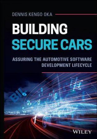Building Secure Cars by Dennis Kengo Oka