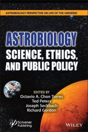 Astrobiology by Octavio A. Chon Torres & Ted Peters & Joseph Seckbach & Richard Gordon