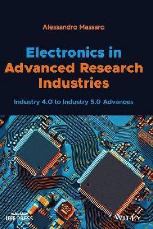 Electronics In Advanced Research Industries by Alessandro Massaro