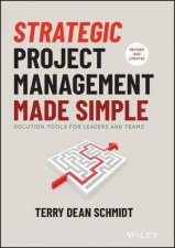 Strategic Project Management Made Simple