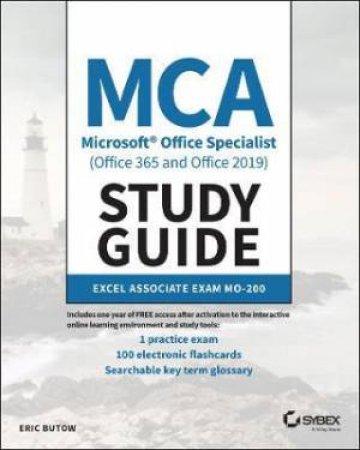 MCA Microsoft Office Specialist (Office 365 And Office 2019) Study Guide by Eric Butow