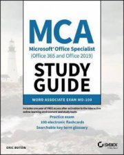 MCA Microsoft Office Specialist Office 365 And Office 2019 Study Guide