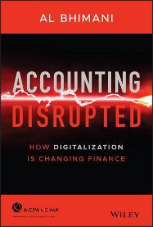 Accounting Disrupted by Al Bhimani