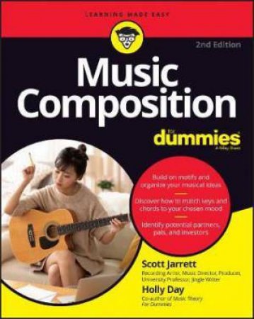 Music Composition For Dummies by Scott Jarrett & Holly Day