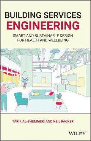Building Services Engineering by Tarik Al-Shemmeri & Neil Packer