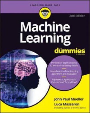 Machine Learning For Dummies by John Paul Mueller & Luca Massaron