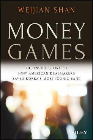 Money Games by Weijian Shan