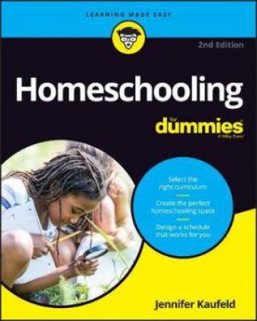 Homeschooling For Dummies by Jennifer Kaufeld