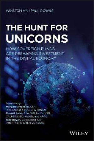 The Hunt For Unicorns by Winston Ma & Paul Downs