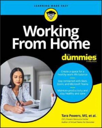 Working From Home For Dummies by Tara Powers