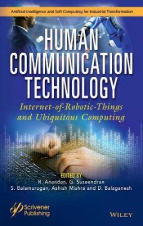 Human Communication Technology by R. Anandan & G. Suseendran & S. Balamurugan & Ashish Mishra & D. Balaganesh