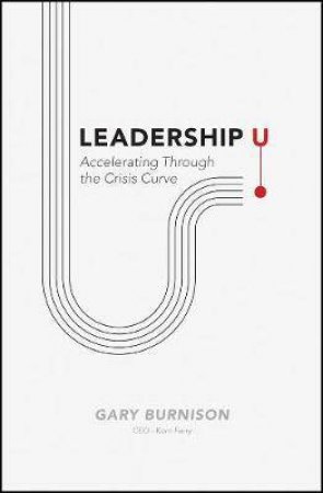 Leadership U by Gary Burnison