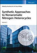 More Synthetic Approaches To Nonaromatic Nitrogen Heterocycles 2 Volume Set