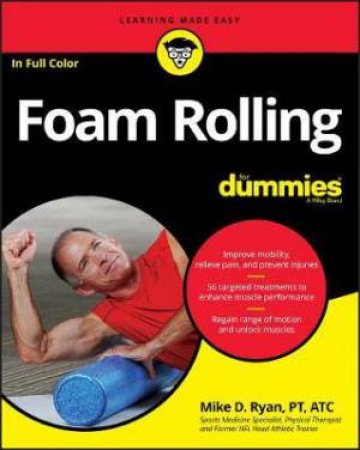 Foam Rolling For Dummies