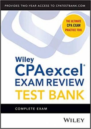 Wiley CPAexcel Exam Review 2021 Test Bank by Various