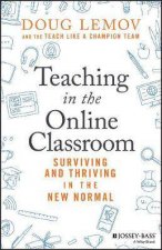 Teaching In The Online Classroom