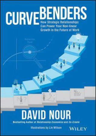 Curve Benders by David Nour & Lin Wilson