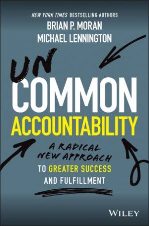 Uncommon Accountability by Brian P. Moran & Michael Lennington