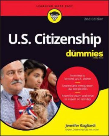 U.S. Citizenship For Dummies by Jennifer Gagliardi