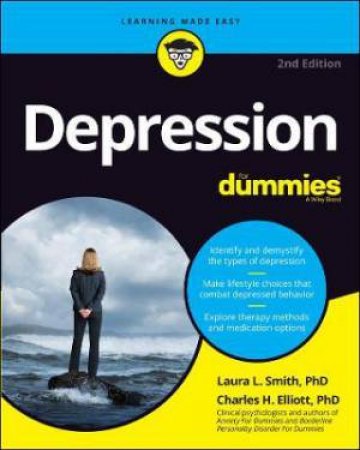 Depression For Dummies by Laura L. Smith & Charles H. Elliott