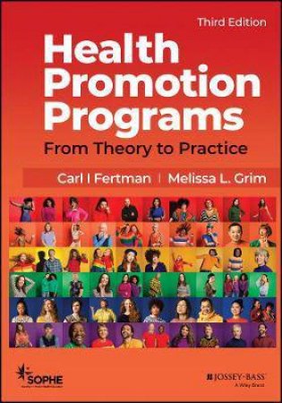 Health Promotion Programs by Carl I. Fertman & Melissa Grim