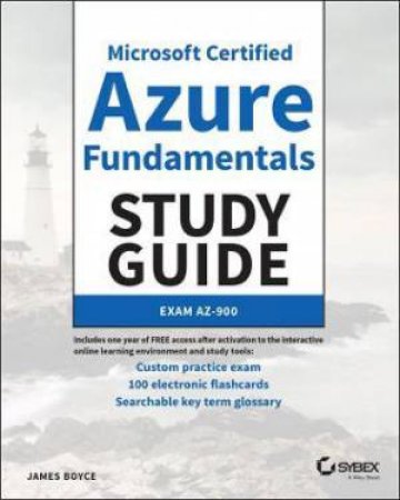 Microsoft Certified Azure Fundamentals Study Guide by James Boyce