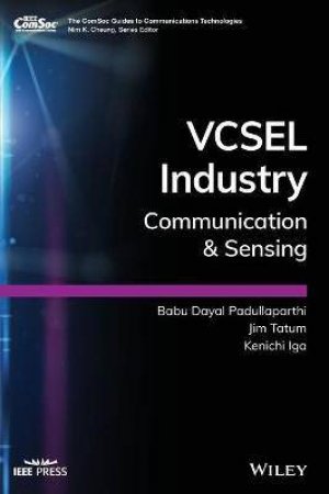 VCSEL Industry by Babu Dayal Padullaparthi & Jim Tatum & Kenichi Iga