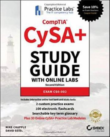 CompTIA CySA+ Study Guide With Online Labs by Mike Chapple