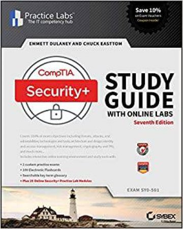 CompTIA Security+ Study Guide With Online Labs by Emmett Dulaney & Chuck Easttom & James Michael Stewart & S. Russell Christy