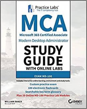MCA Modern Desktop Administrator Study Guide With Online Labs by William Panek