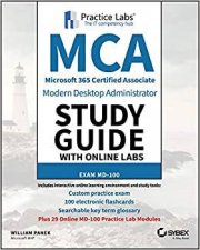 MCA Modern Desktop Administrator Study Guide With Online Labs