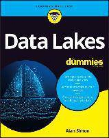 Data Lakes For Dummies by Alan R. Simon