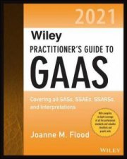 Wiley Practitioners Guide To GAAS 2021