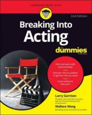 Breaking Into Acting For Dummies