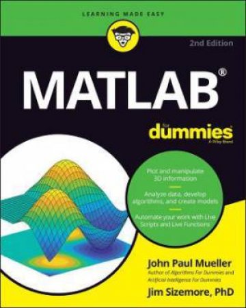 MATLAB For Dummies by John Paul Mueller & Jim Sizemore