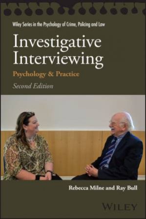 Investigative Interviewing by Rebecca Milne & Ray Bull