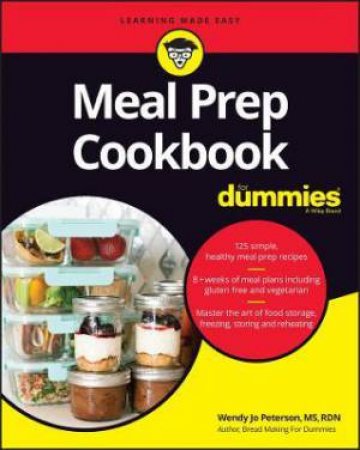 Meal Prep Cookbook For Dummies by Wendy Jo Peterson