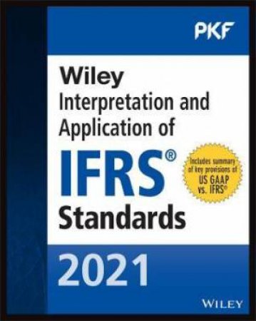 Wiley 2021 Interpretation And Application Of IFRS Standards by PKF International Ltd