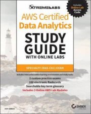 AWS Certified Data Analytics Study Guide With Online Labs