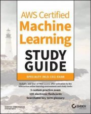AWS Certified Machine Learning Study Guide