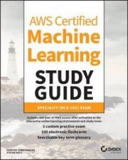 AWS Certified Machine Learning Study Guide